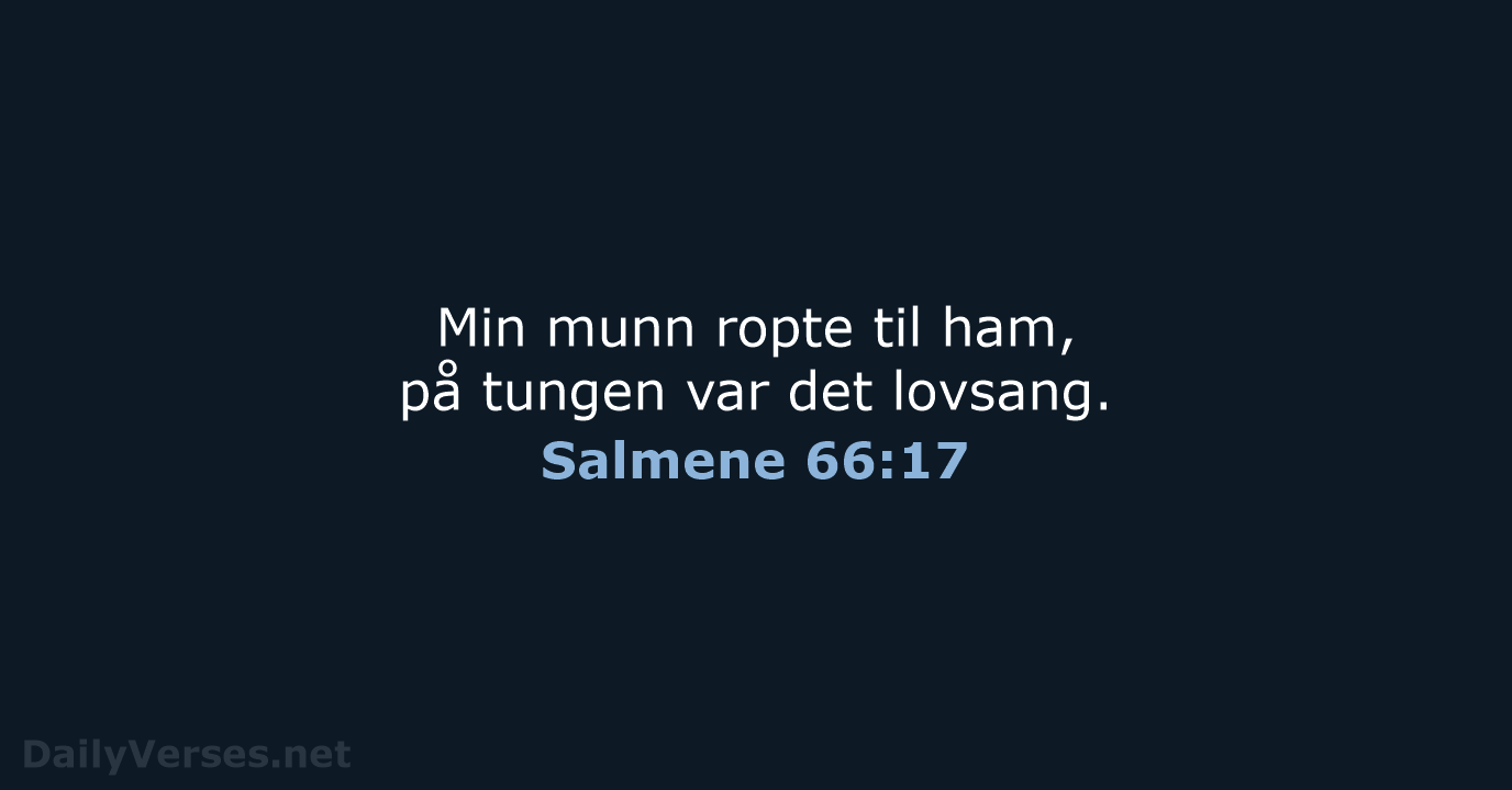 Salmene 66:17 - B2024