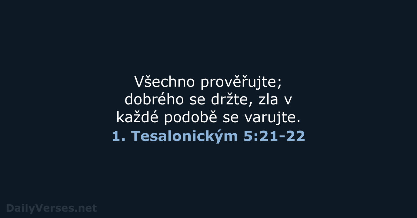 1. Tesalonickým 5:21-22 - B21
