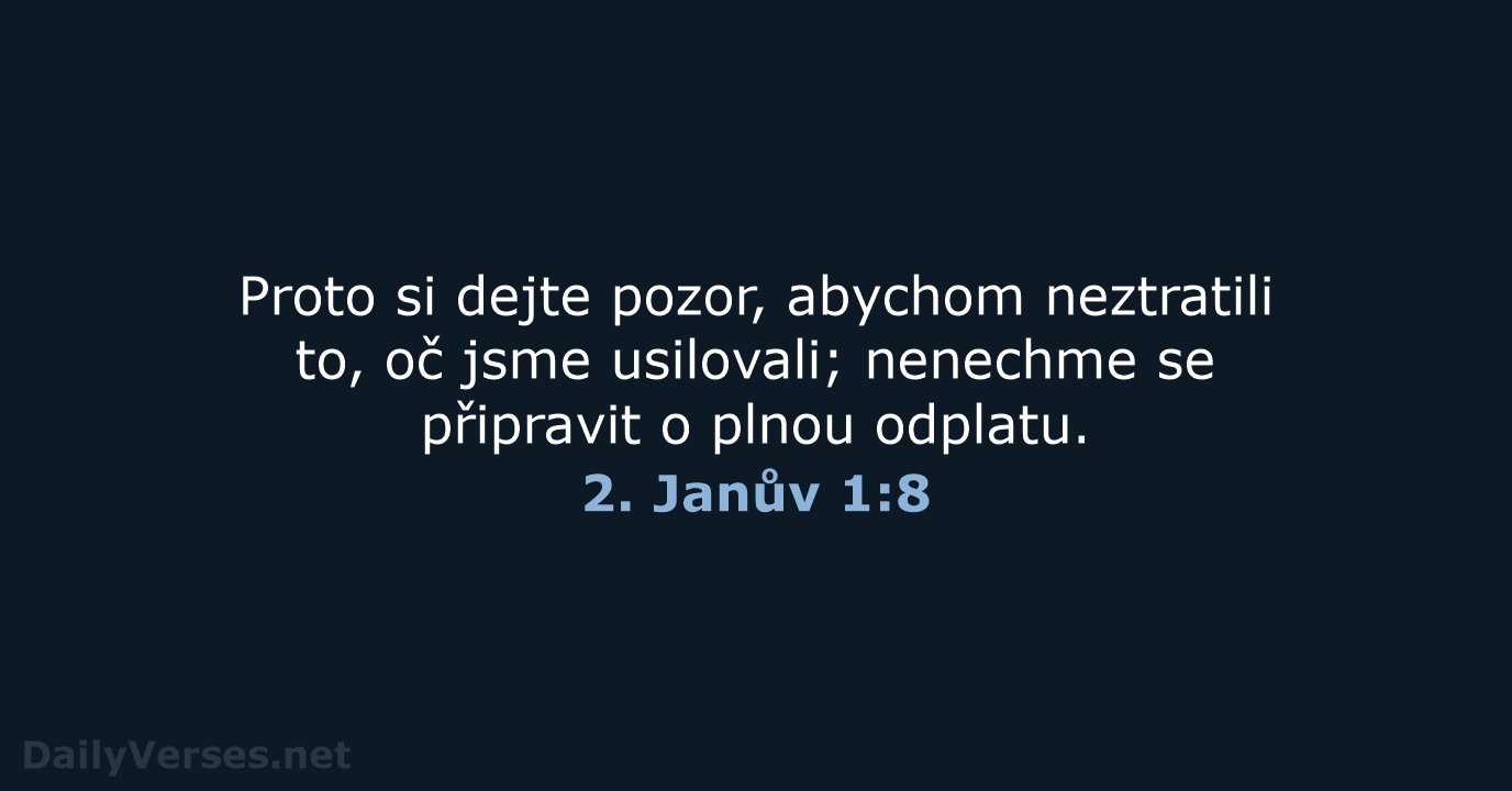 2. Janův 1:8 - B21