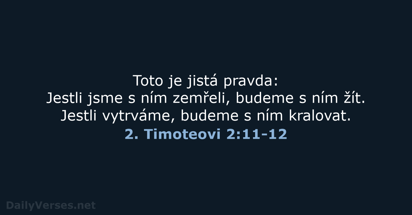 2. Timoteovi 2:11-12 - B21