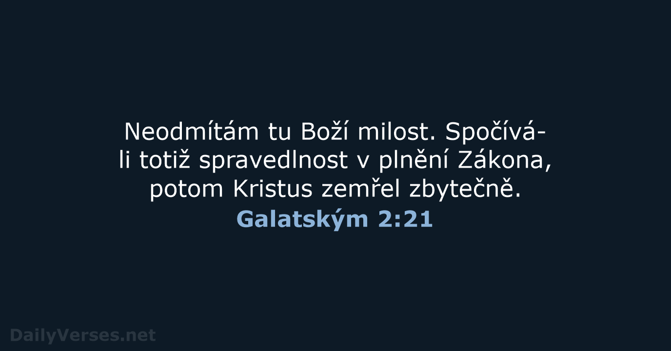 Galatským 2:21 - B21