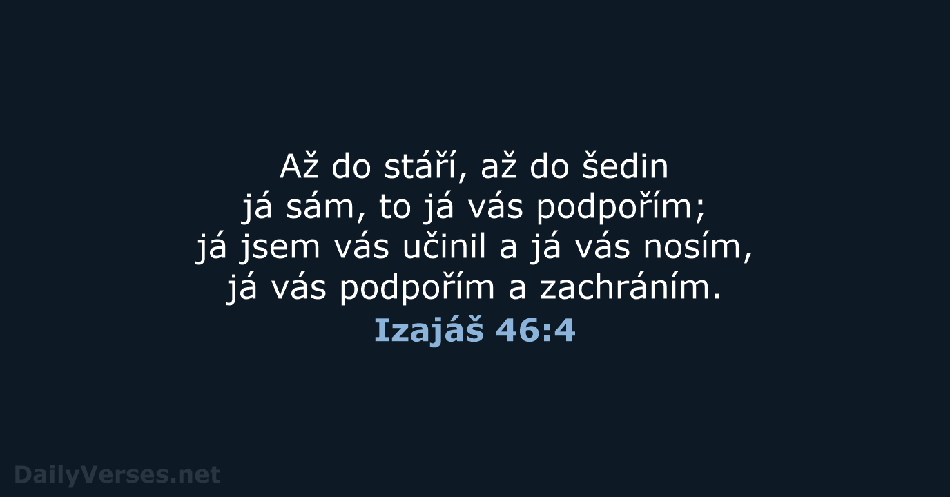 Izajáš 46:4 - B21