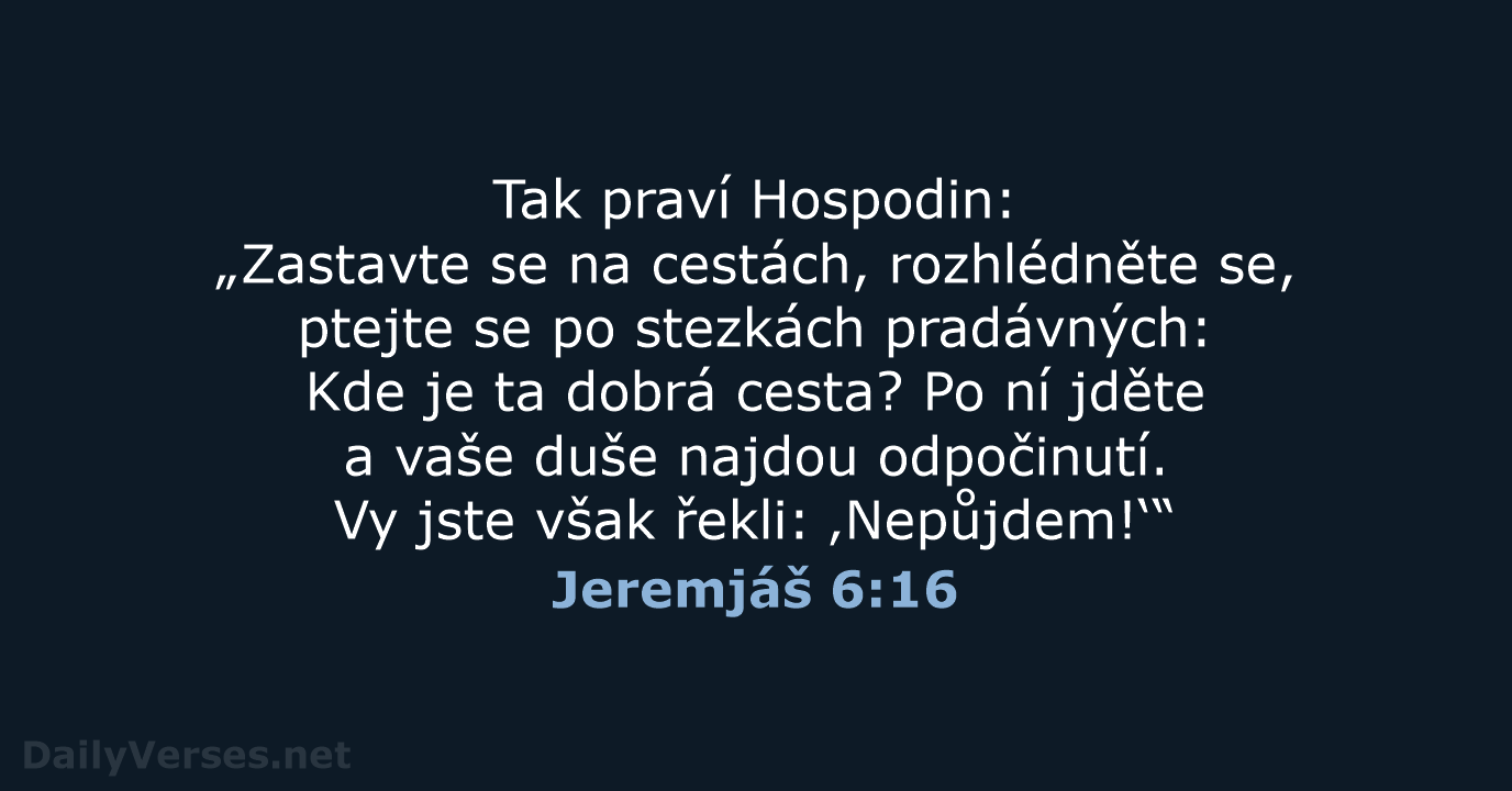 Jeremjáš 6:16 - B21