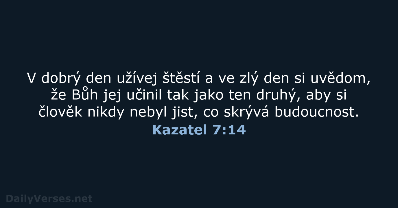 Kazatel 7:14 - B21