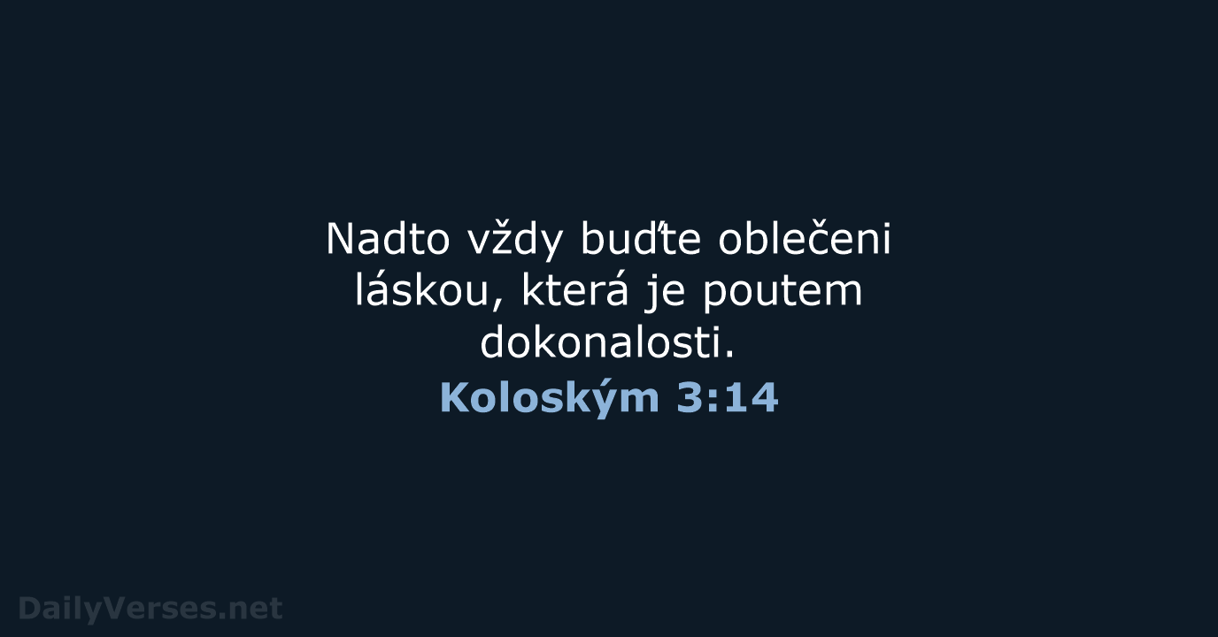 Koloským 3:14 - B21