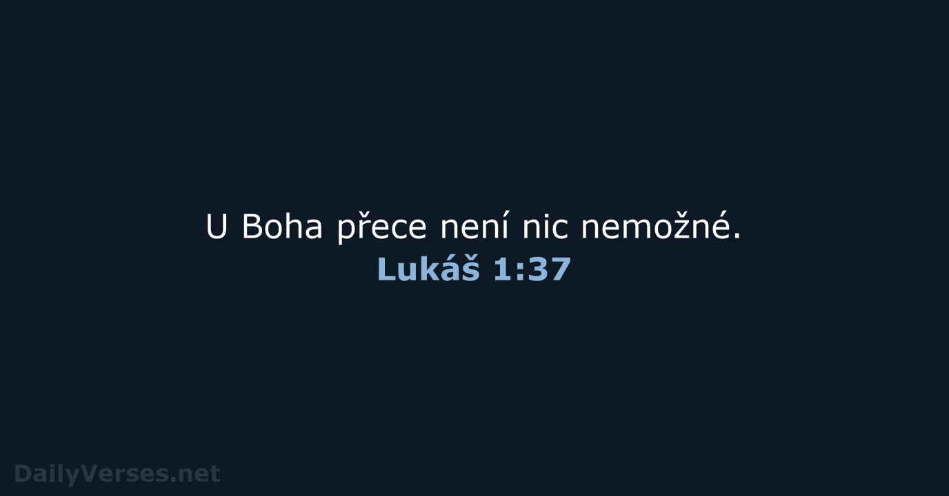 Lukáš 1:37 - B21