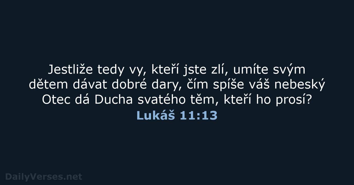Lukáš 11:13 - B21