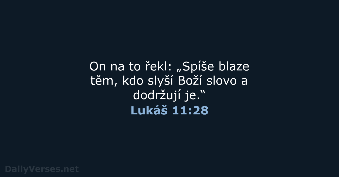 Lukáš 11:28 - B21
