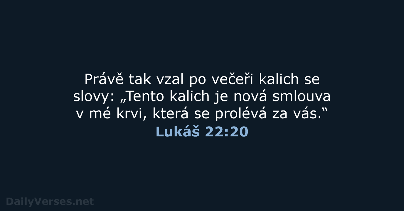 Lukáš 22:20 - B21