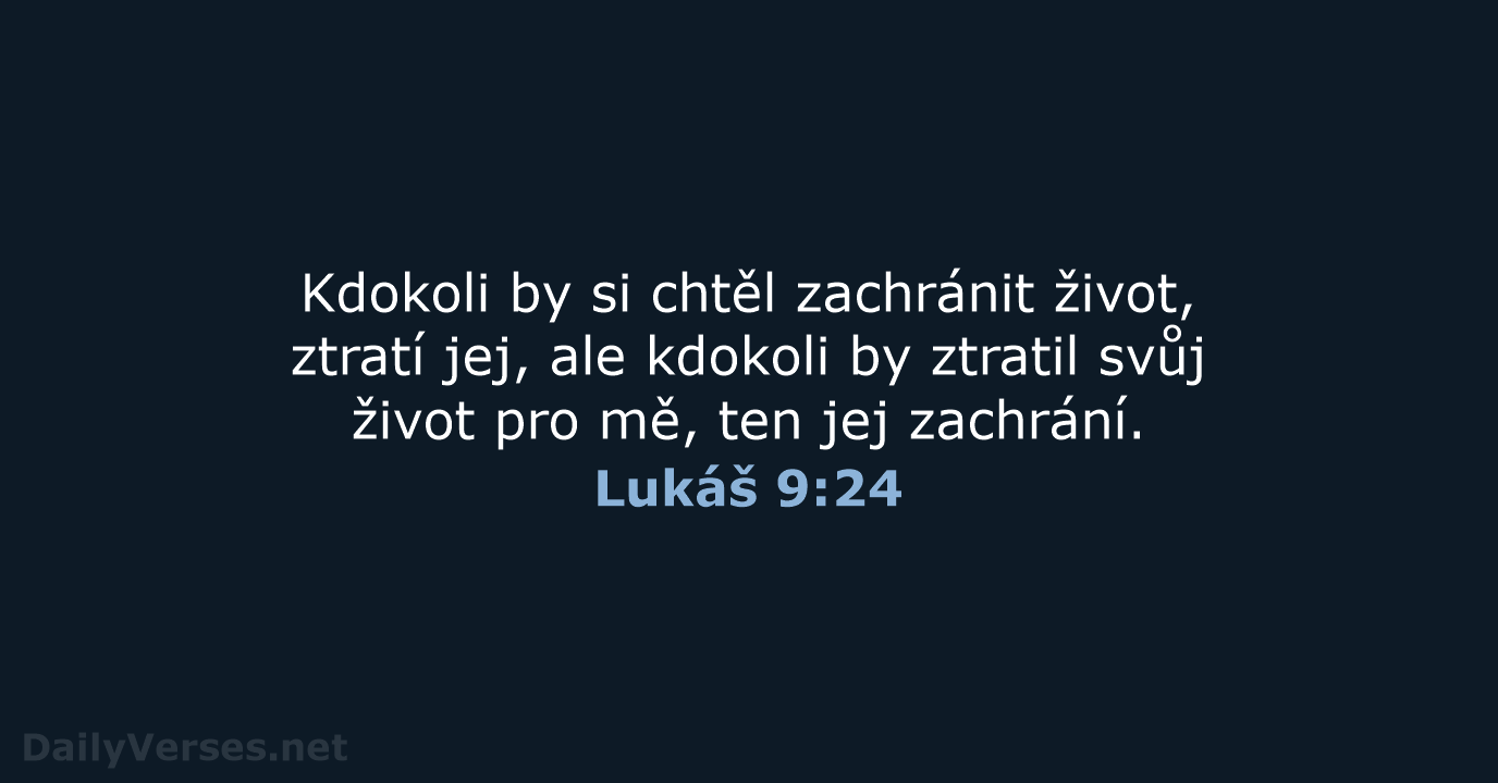Lukáš 9:24 - B21