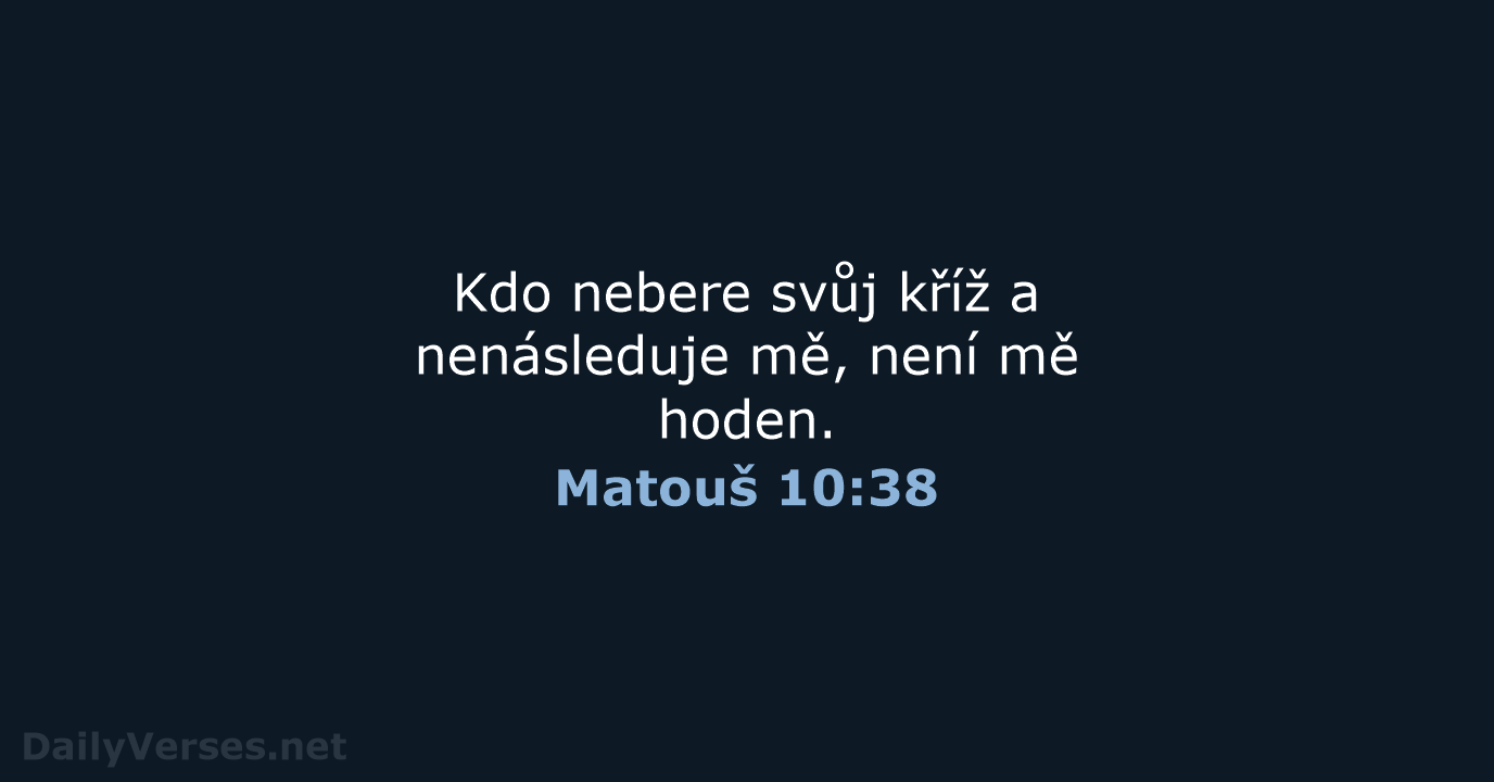 Matouš 10:38 - B21
