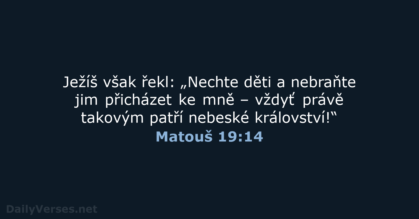 Matouš 19:14 - B21