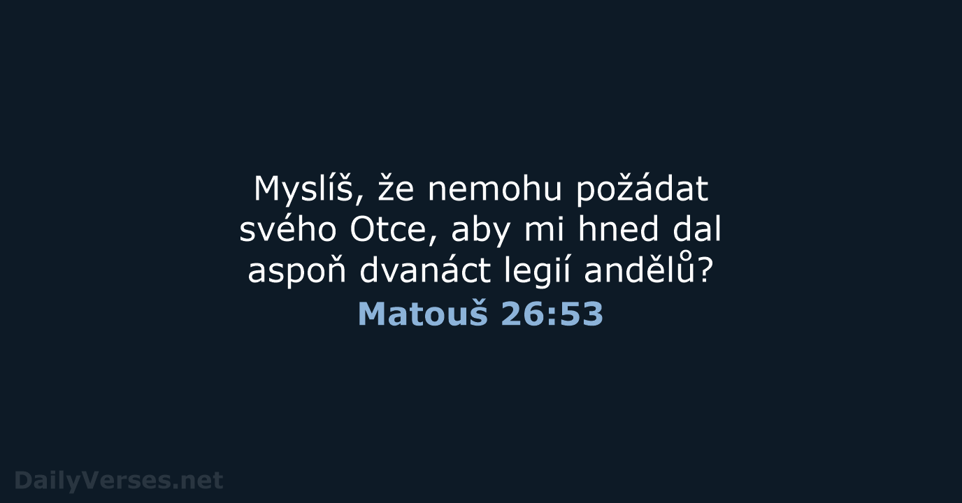 Matouš 26:53 - B21