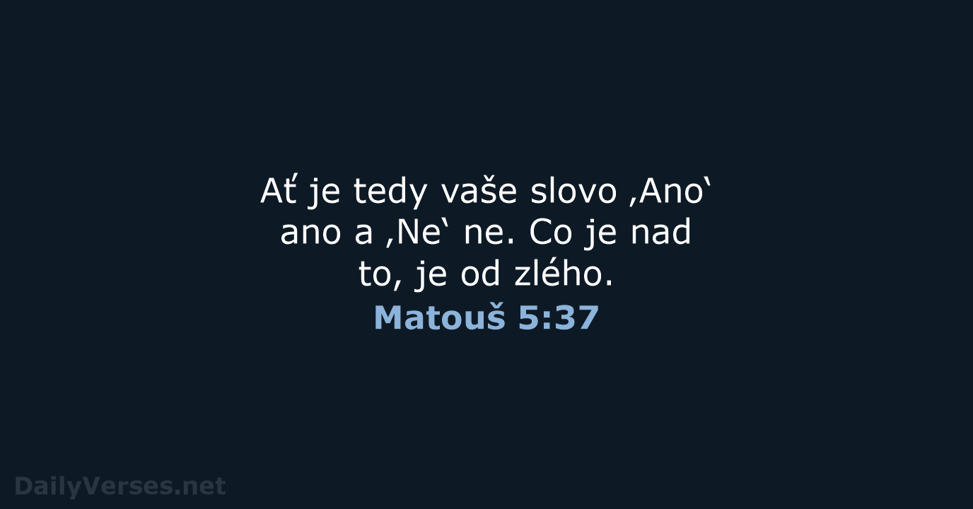 Matouš 5:37 - B21