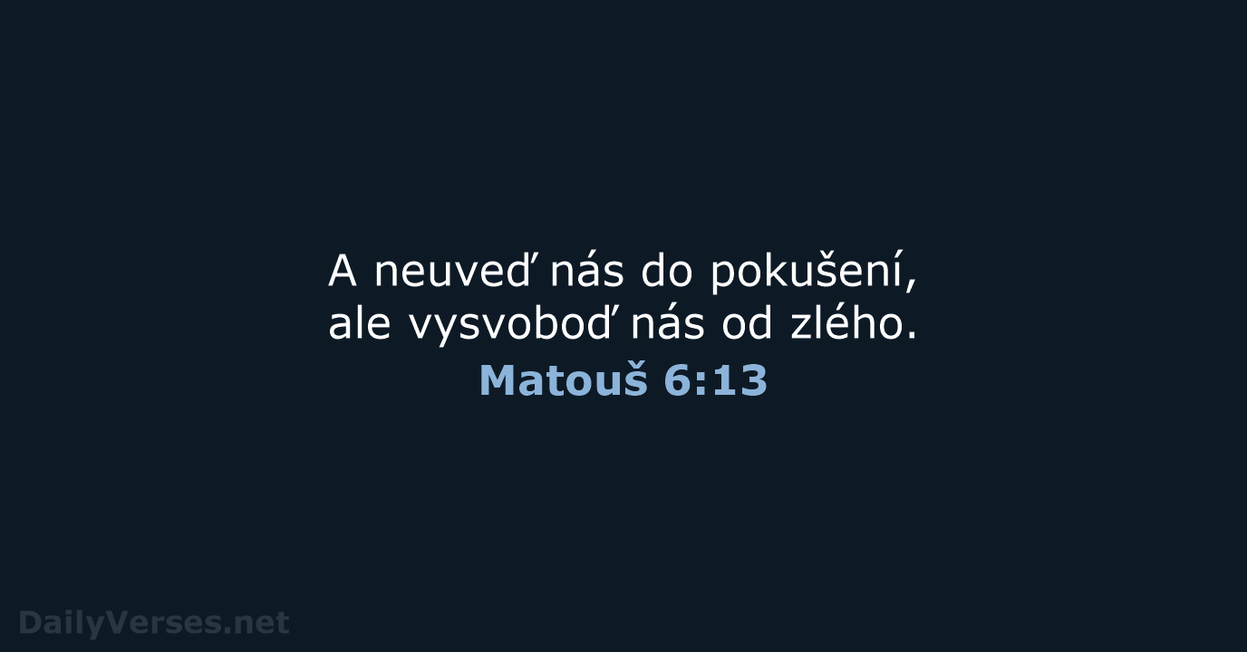 Matouš 6:13 - B21