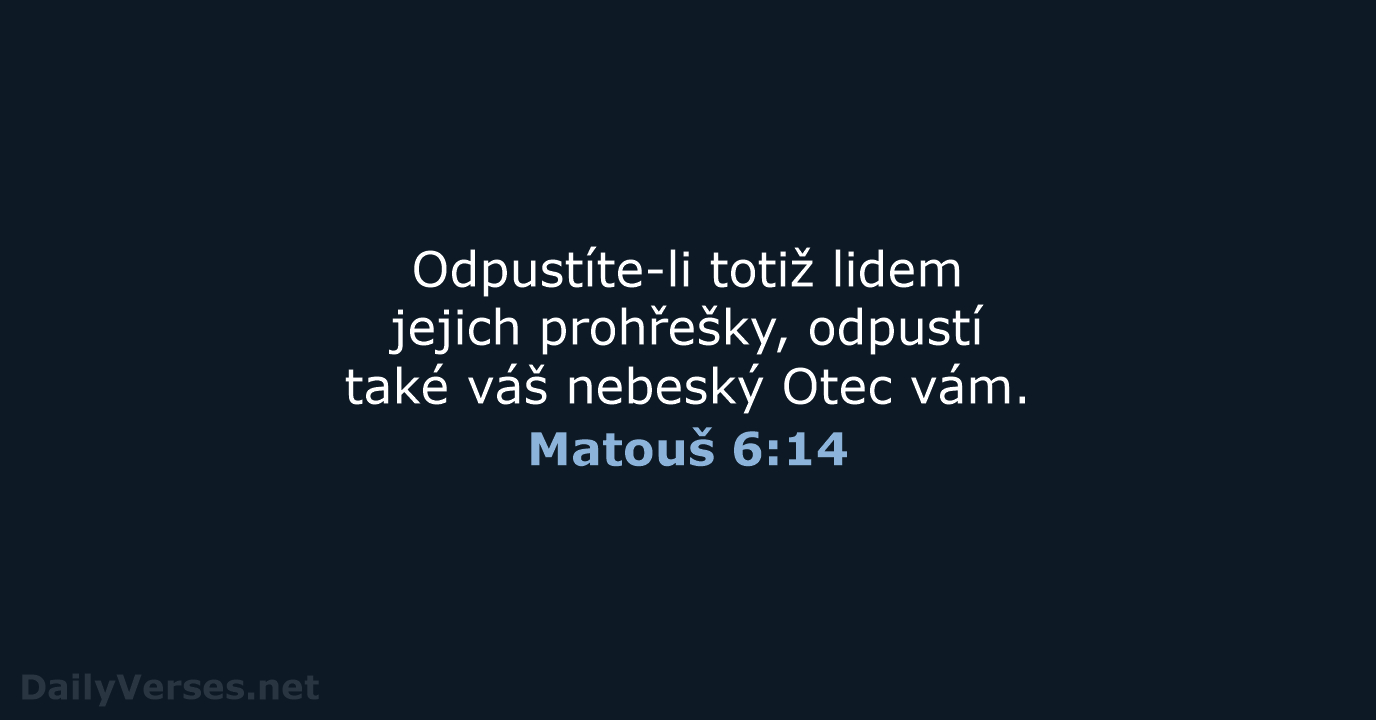 Matouš 6:14 - B21