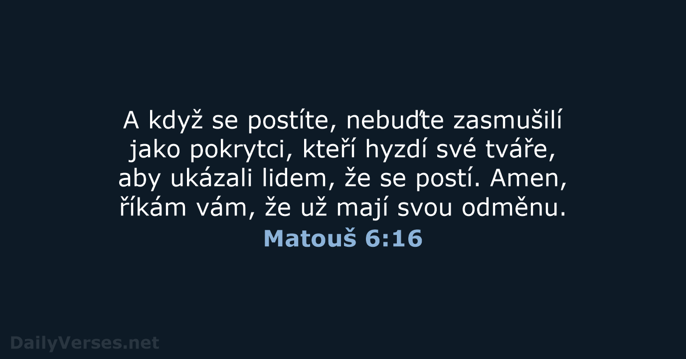 Matouš 6:16 - B21