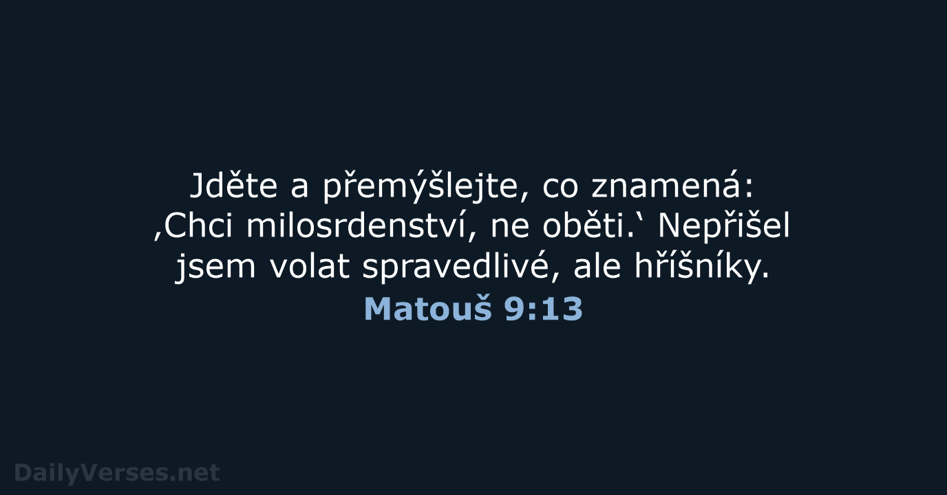 Matouš 9:13 - B21