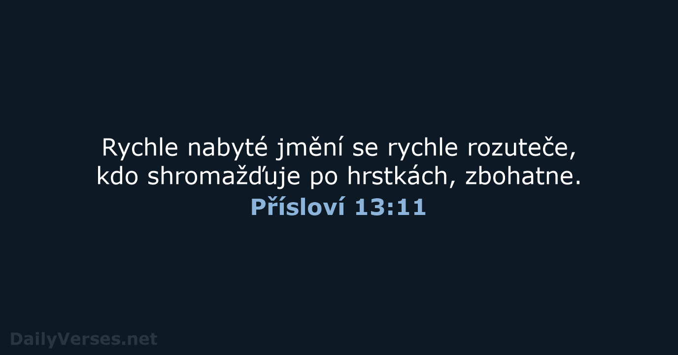 Přísloví 13:11 - B21
