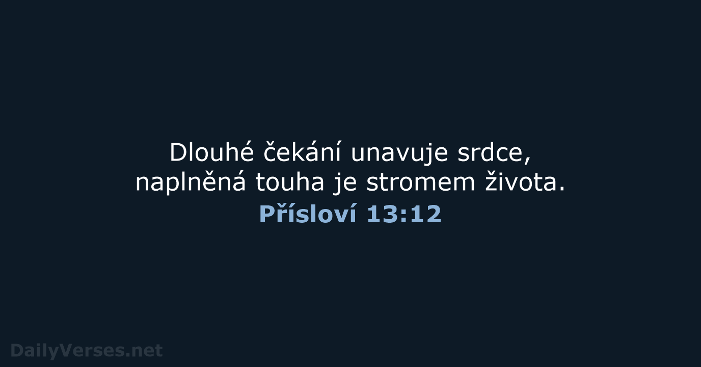 Přísloví 13:12 - B21