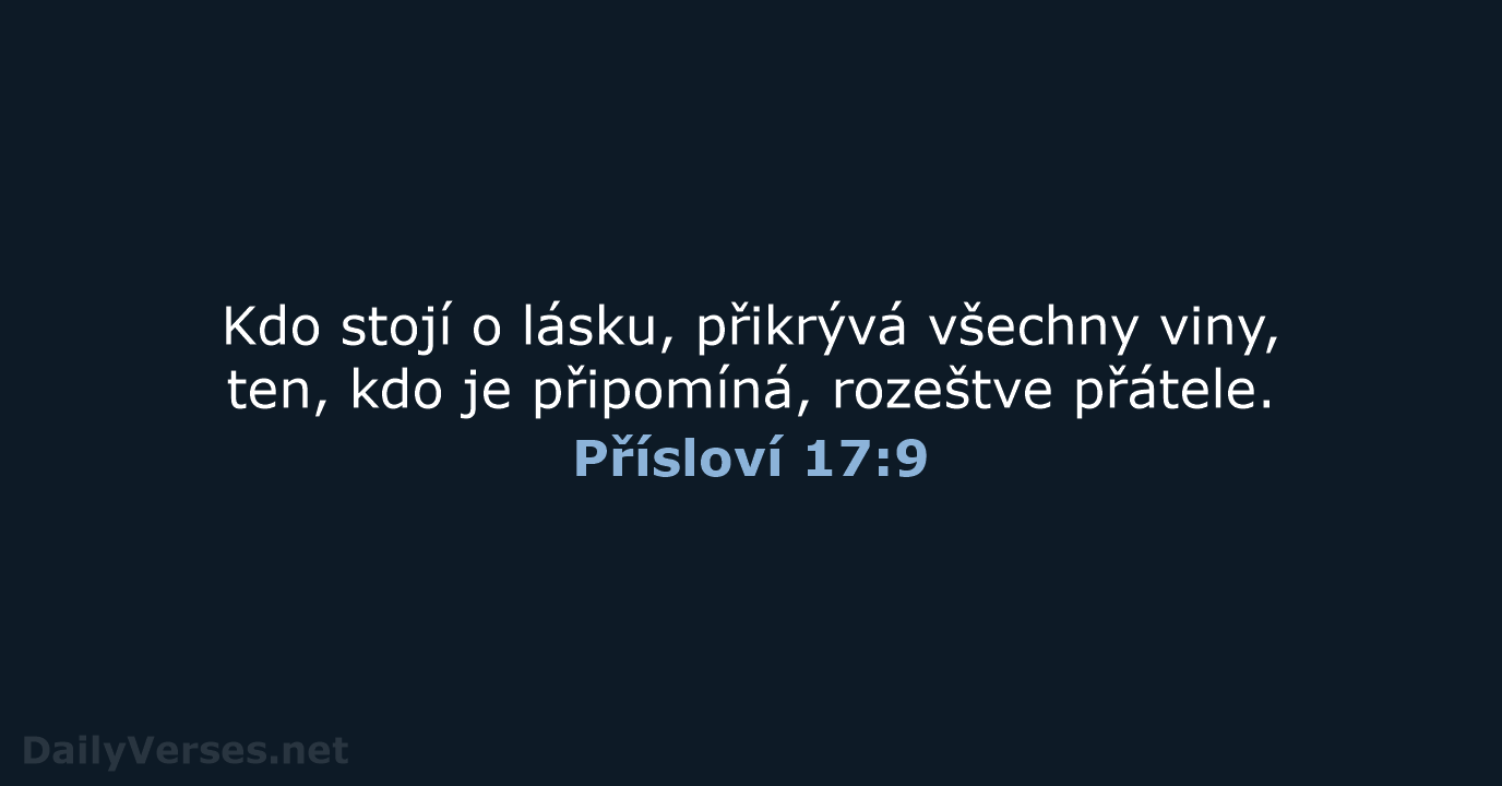 Přísloví 17:9 - B21