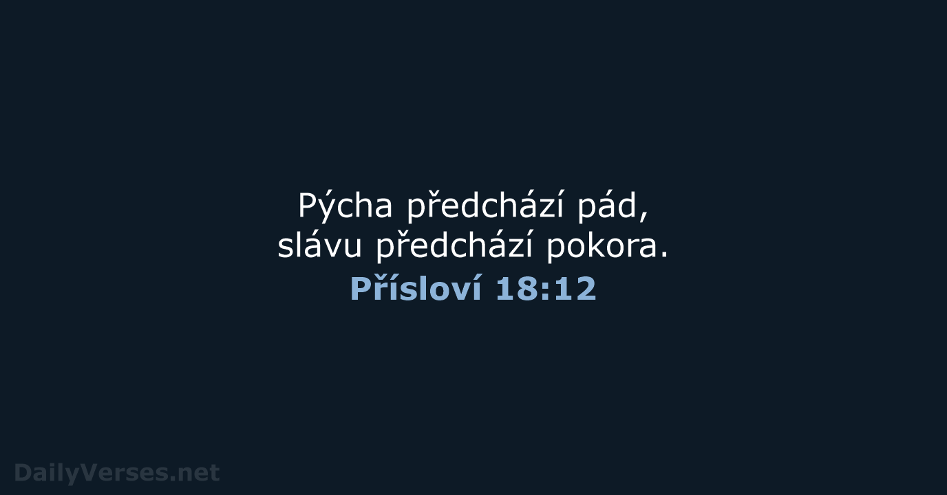 Přísloví 18:12 - B21