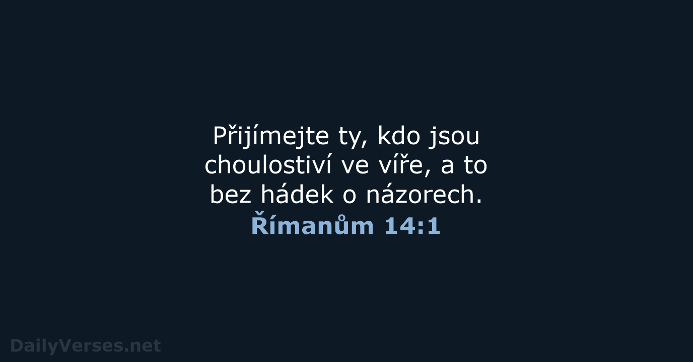 Římanům 14:1 - B21