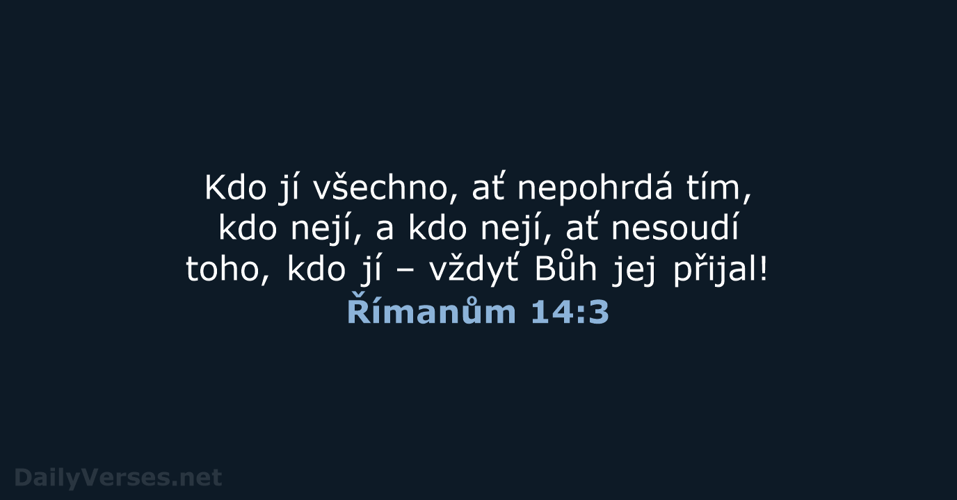 Římanům 14:3 - B21