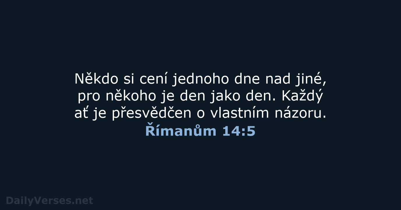Římanům 14:5 - B21