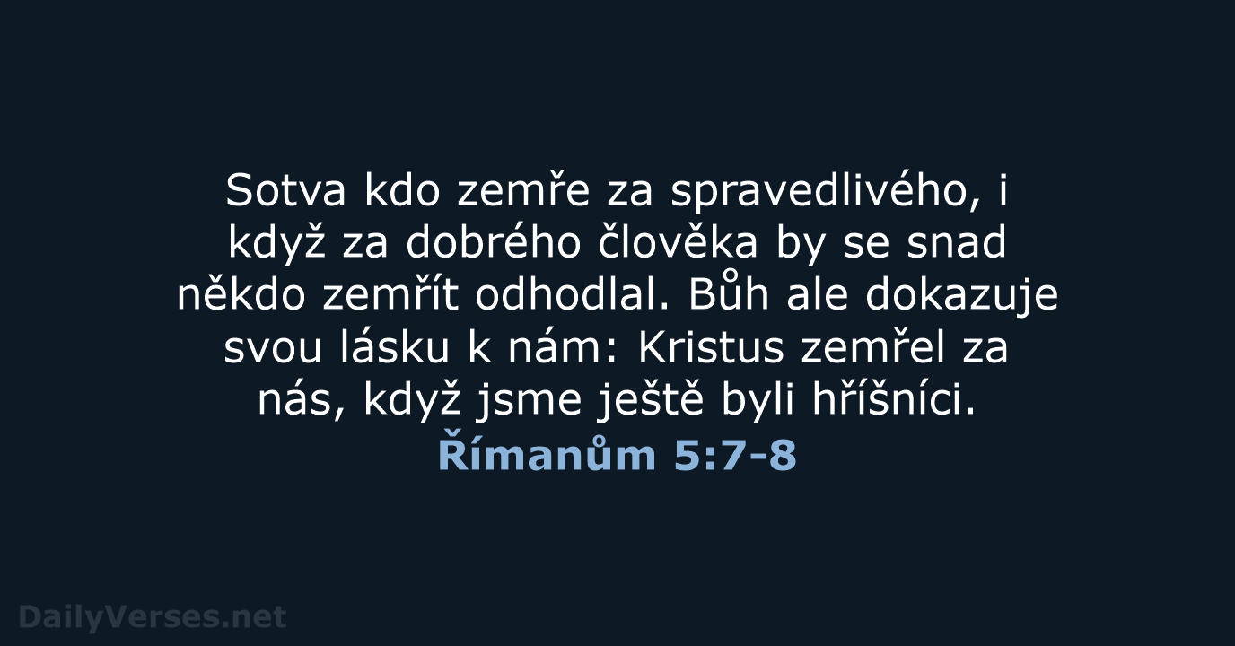 Římanům 5:7-8 - B21