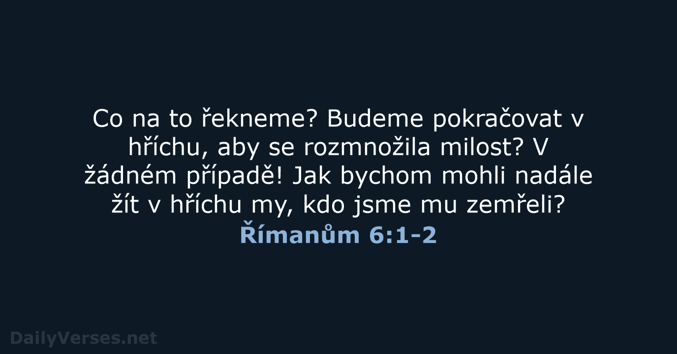Římanům 6:1-2 - B21