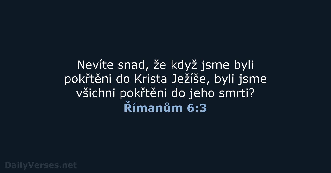 Římanům 6:3 - B21