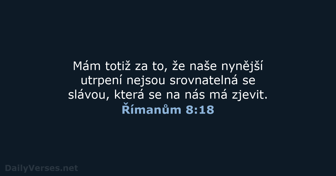 Římanům 8:18 - B21