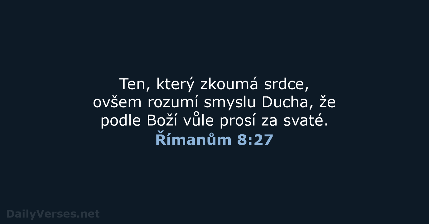 Římanům 8:27 - B21