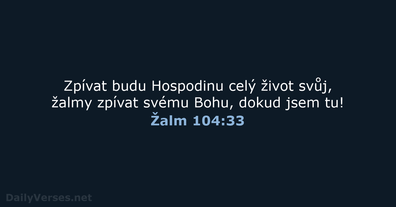 Žalm 104:33 - B21