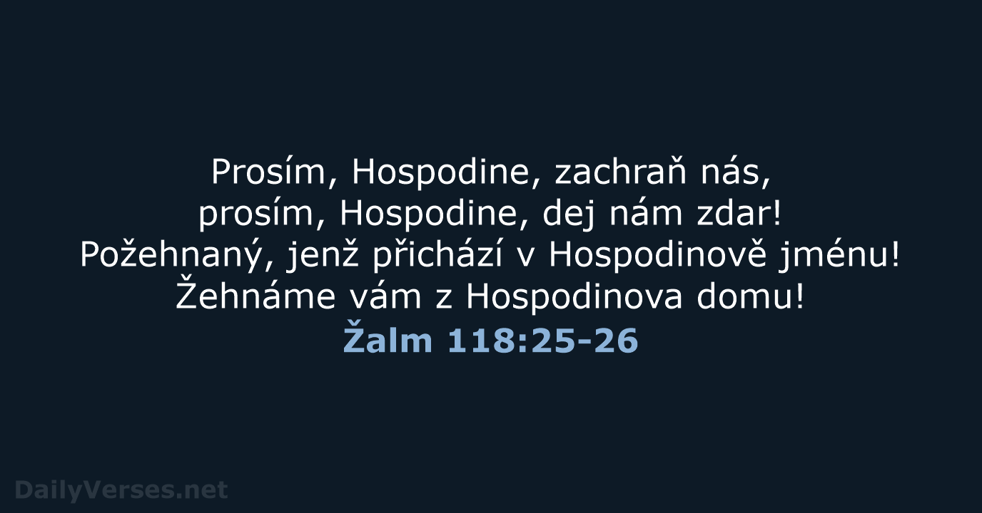 Žalm 118:25-26 - B21