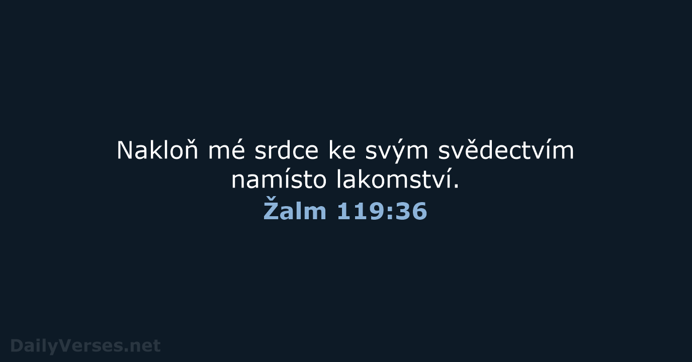 Žalm 119:36 - B21