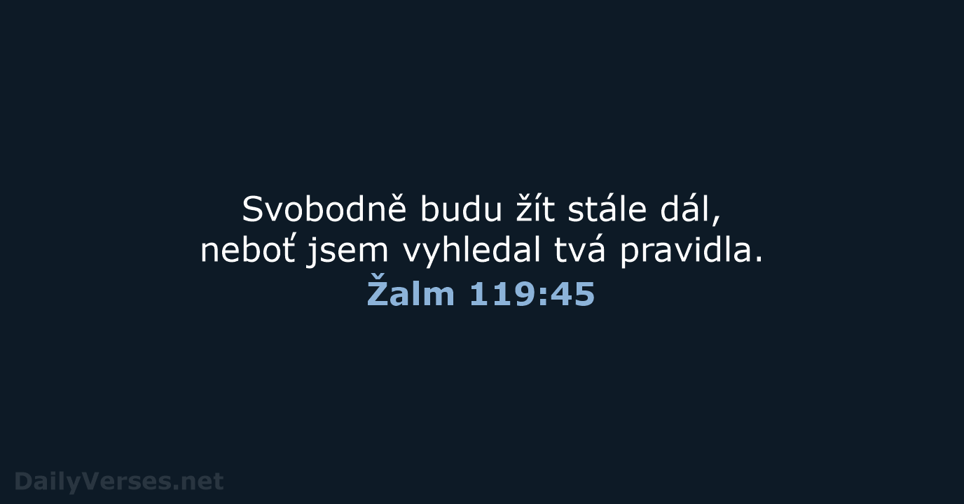 Žalm 119:45 - B21