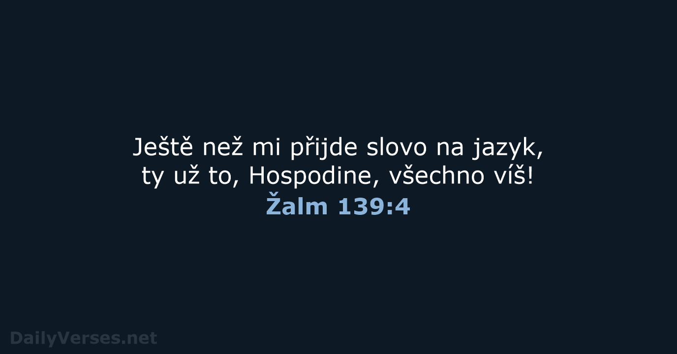 Žalm 139:4 - B21