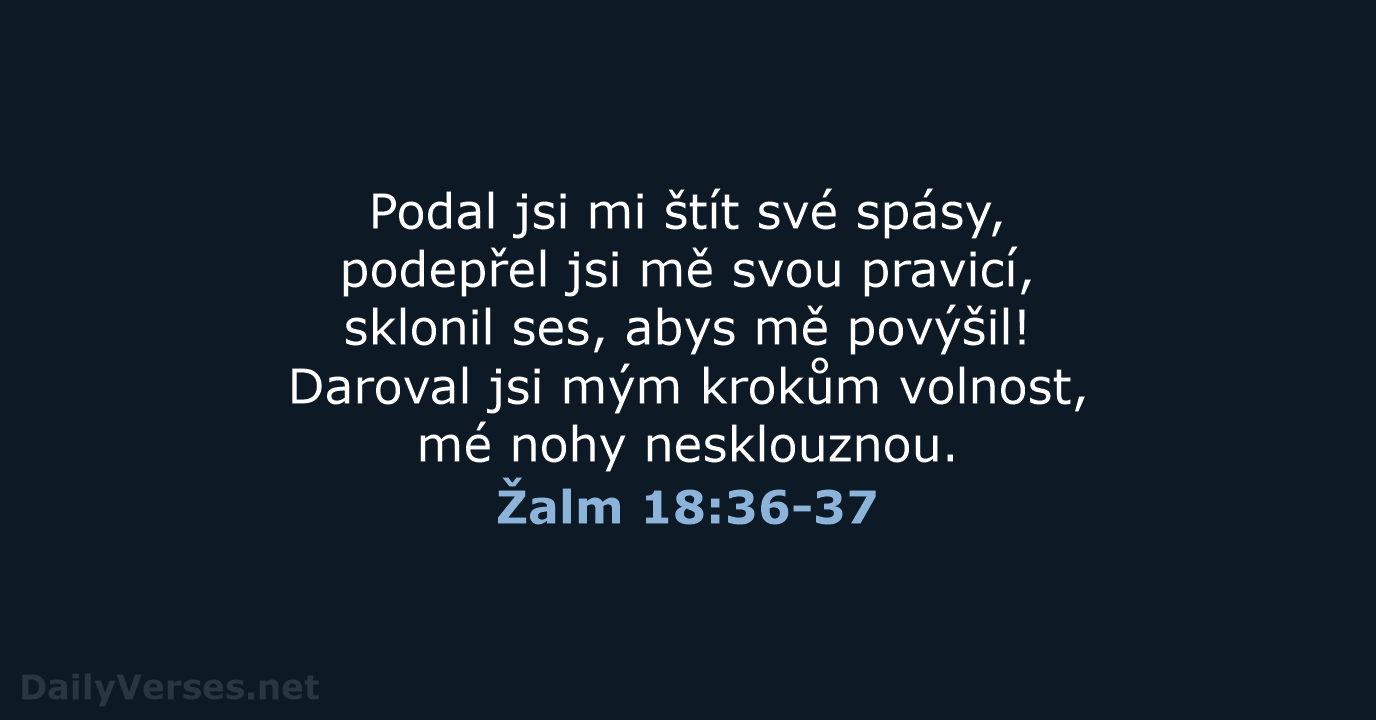 Žalm 18:36-37 - B21