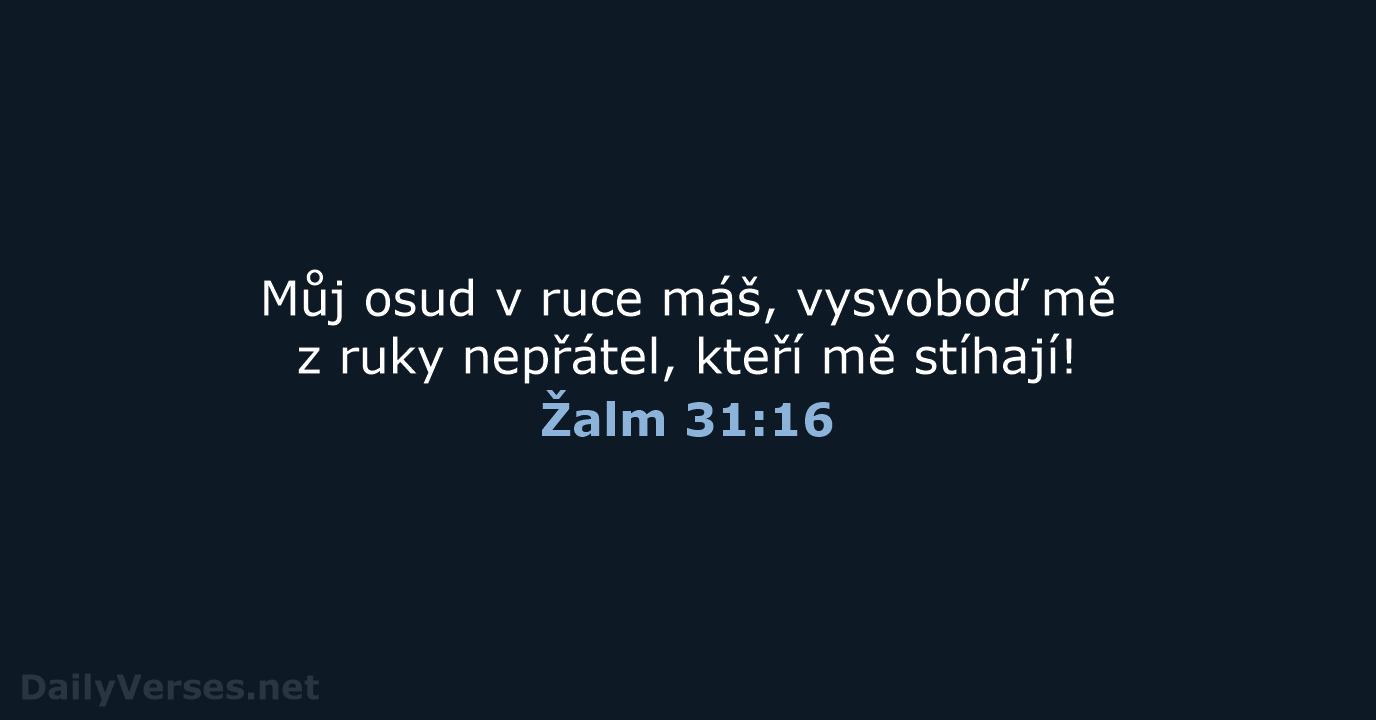 Žalm 31:16 - B21