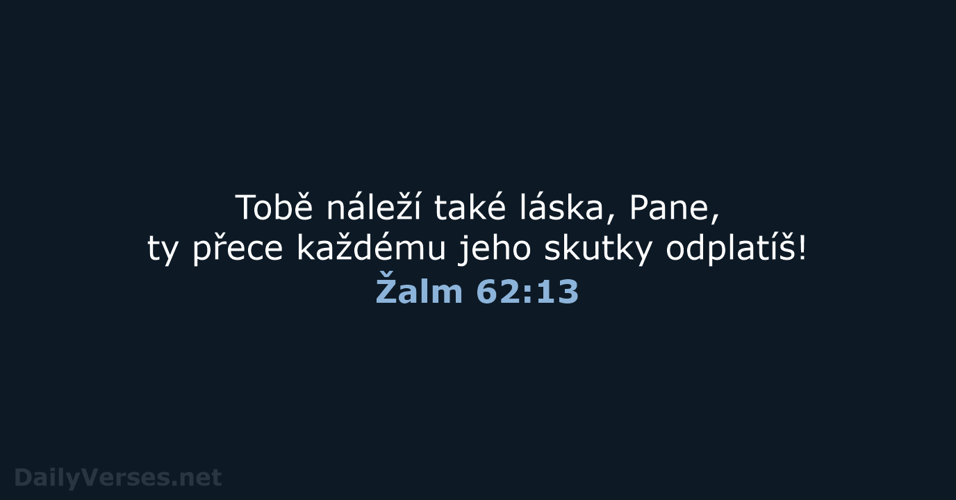 Žalm 62:13 - B21