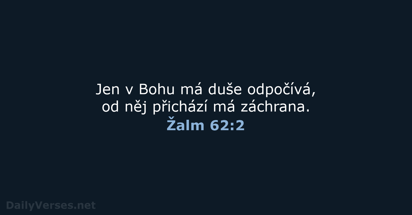 Žalm 62:2 - B21