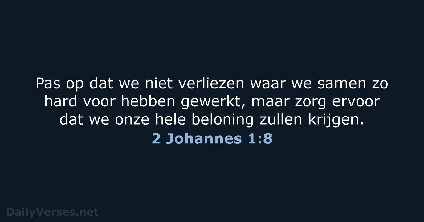 2 Johannes 1:8 - BB