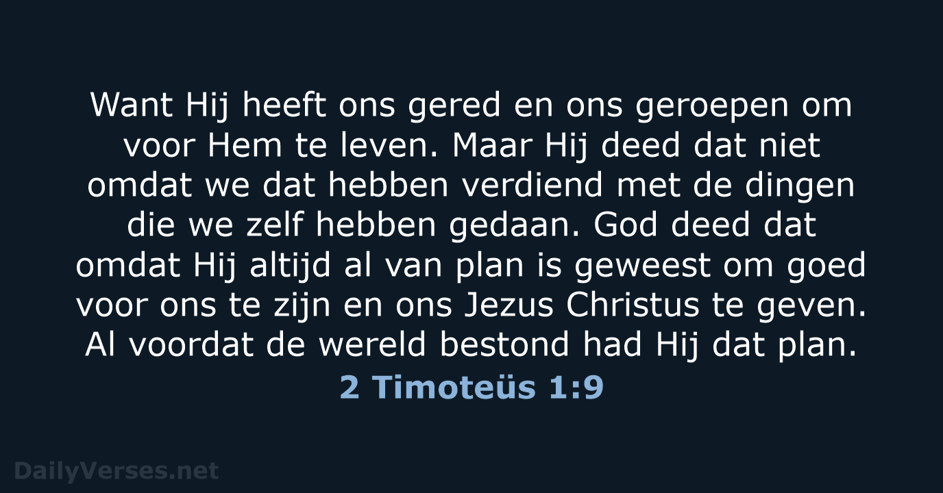 2 Timoteüs 1:9 - BB