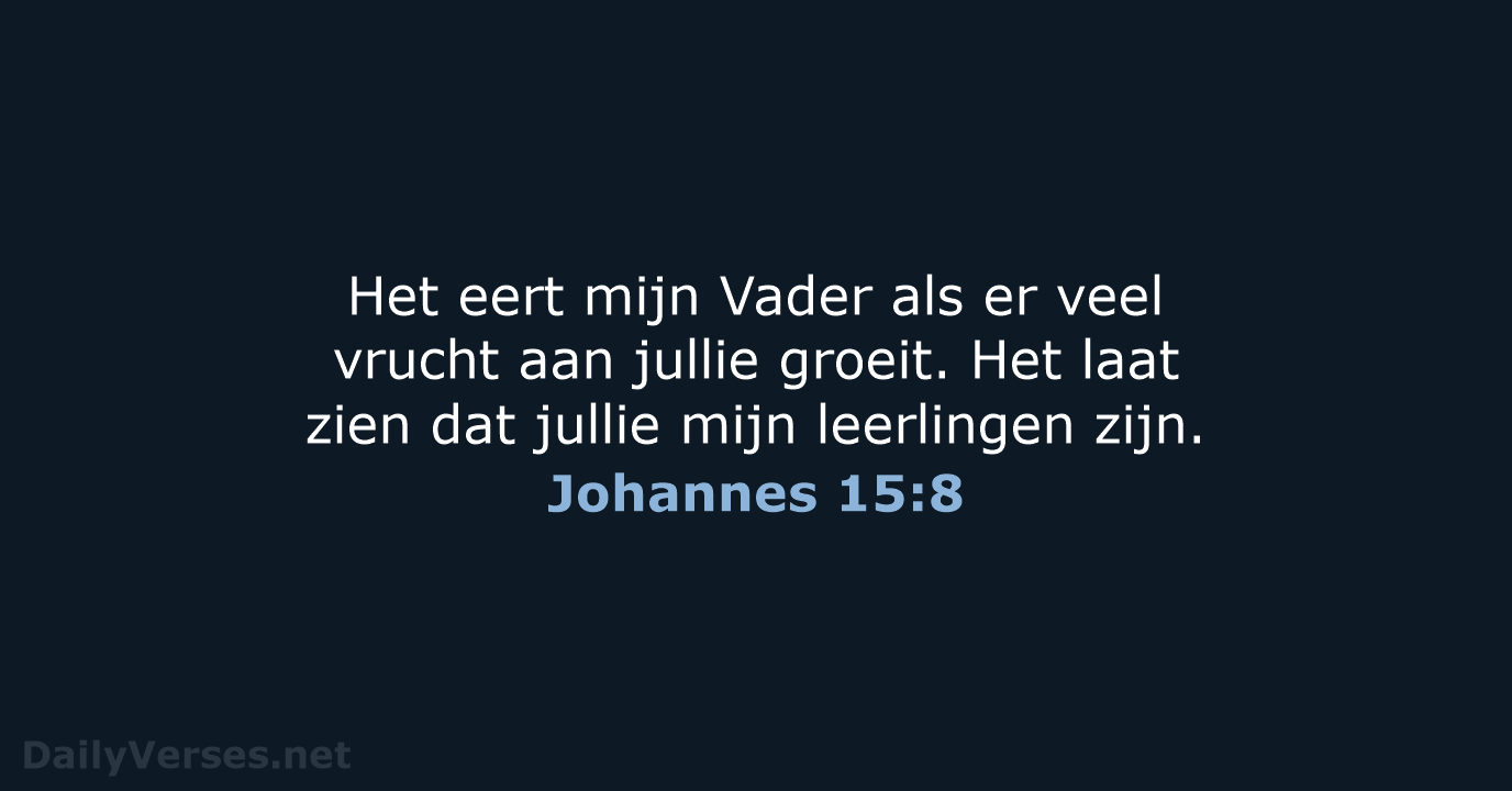 Johannes 15:8 - BB
