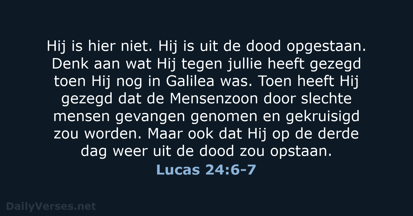 Lucas 24:6-7 - BB