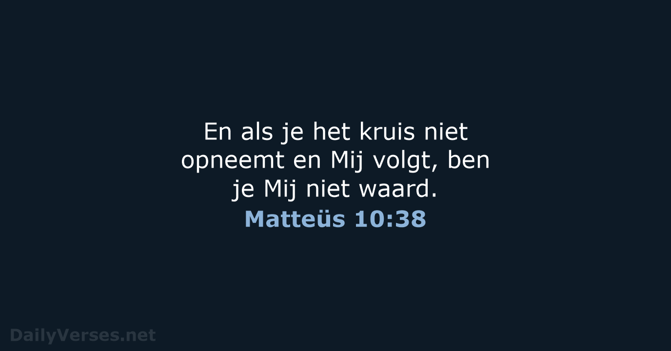 Matteüs 10:38 - BB
