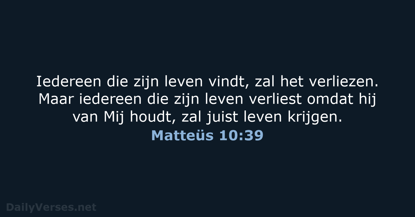 Matteüs 10:39 - BB