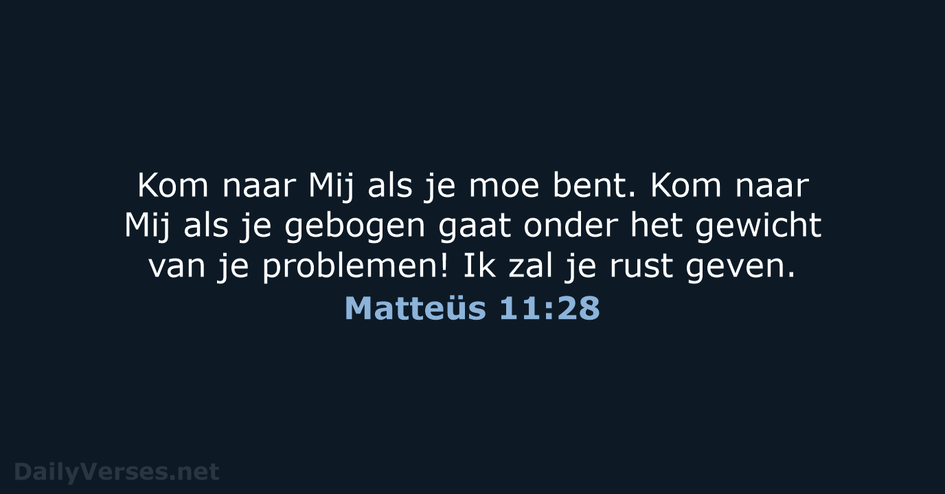 Matteüs 11:28 - BB
